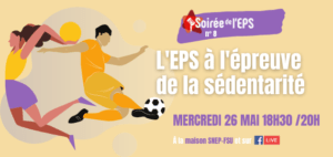 http://pedagogie.snepfsu.fr/2021/04/08/soiree-de-leps-n8-leps-a-lepreuve-de-la-sedentarite/